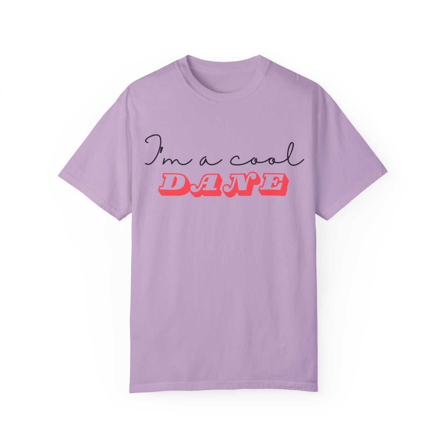 I'm a Cool Dane Unisex Garment-Dyed T-shirt