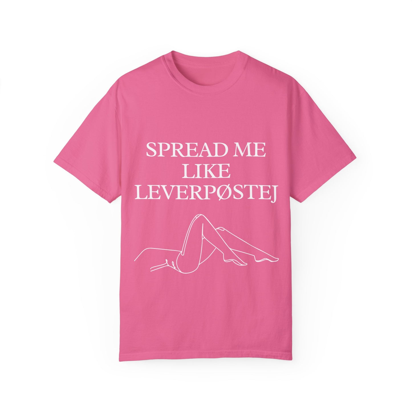 Spread Me Like Leverpøstej Unisex Garment-Dyed T-shirt