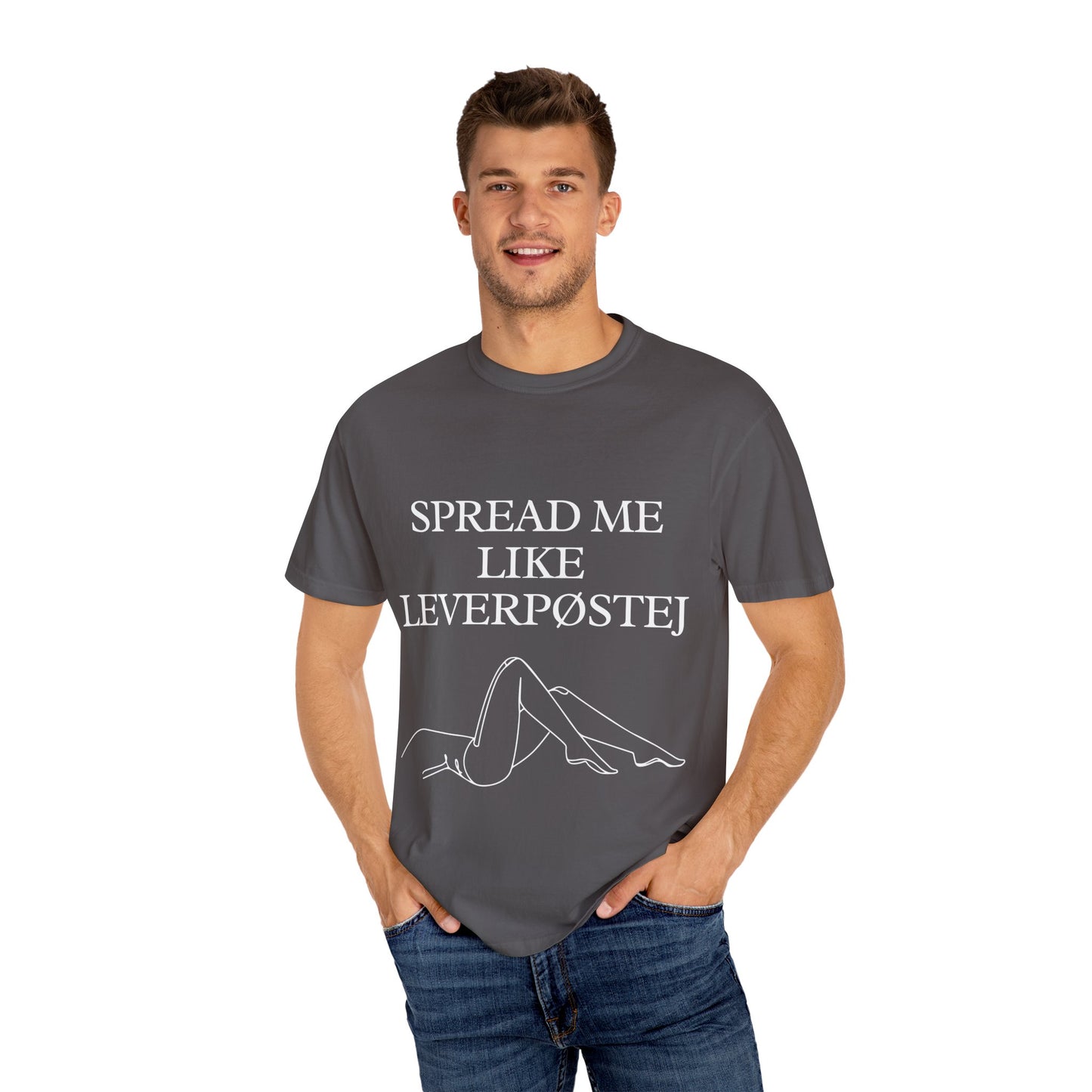 Spread Me Like Leverpøstej Unisex Garment-Dyed T-shirt