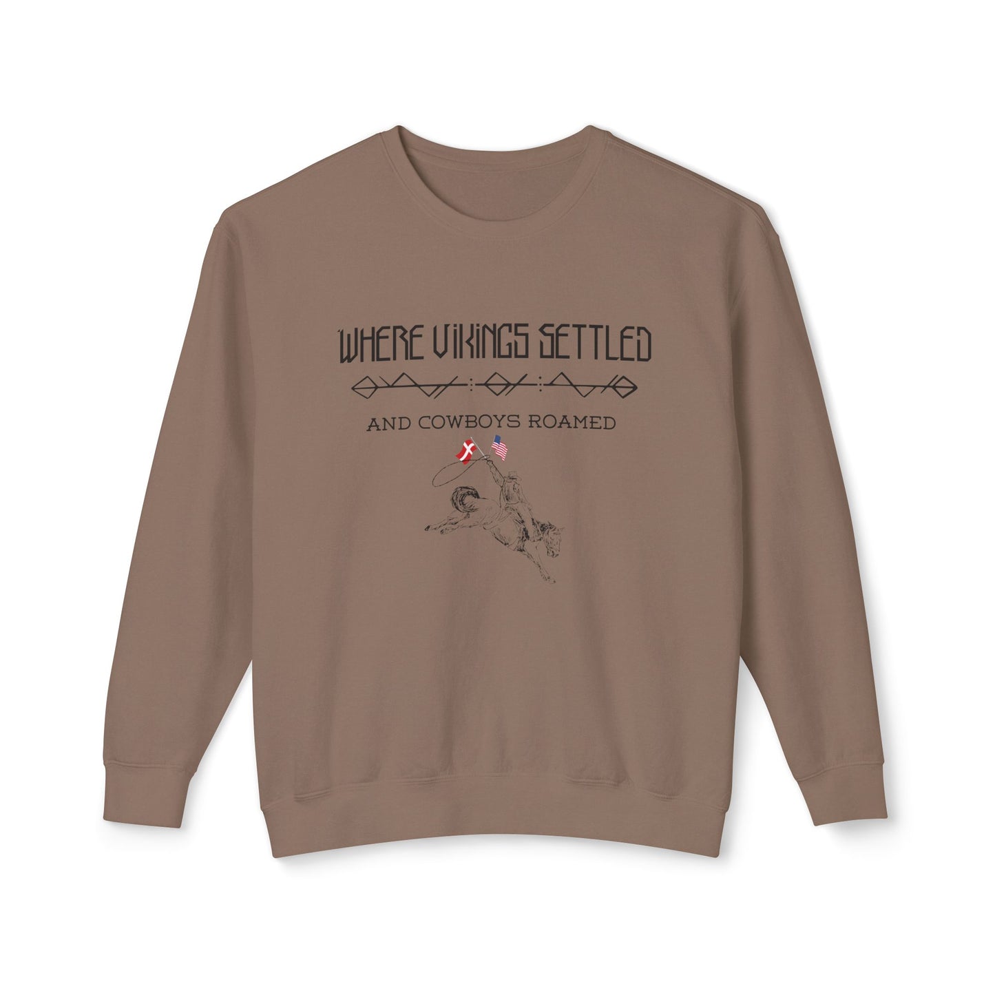 Where Vikings Settled And Cowboys Roamed Unisex Lightweight Crewneck Sweatshirt