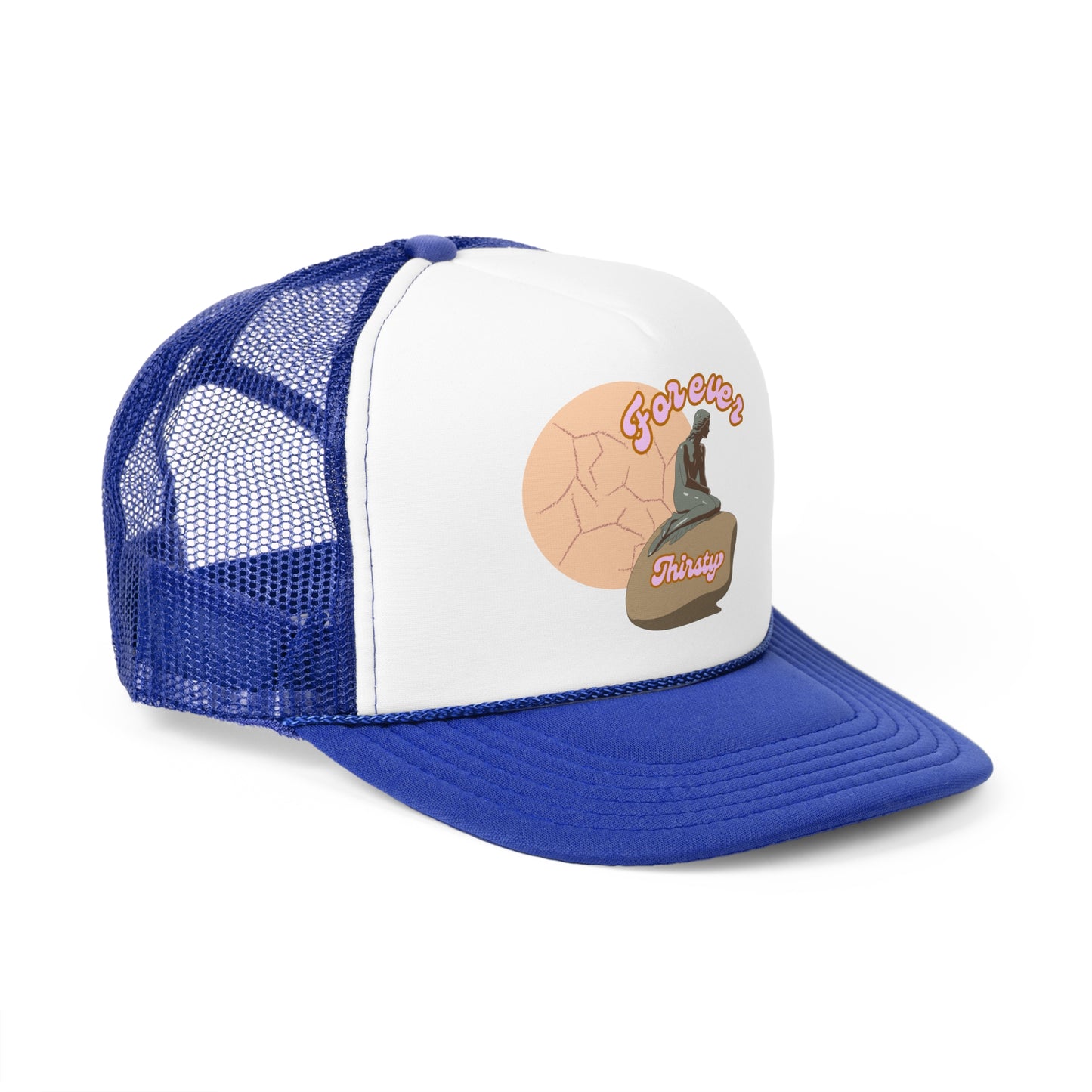 Forever Thirsty Trucker Cap