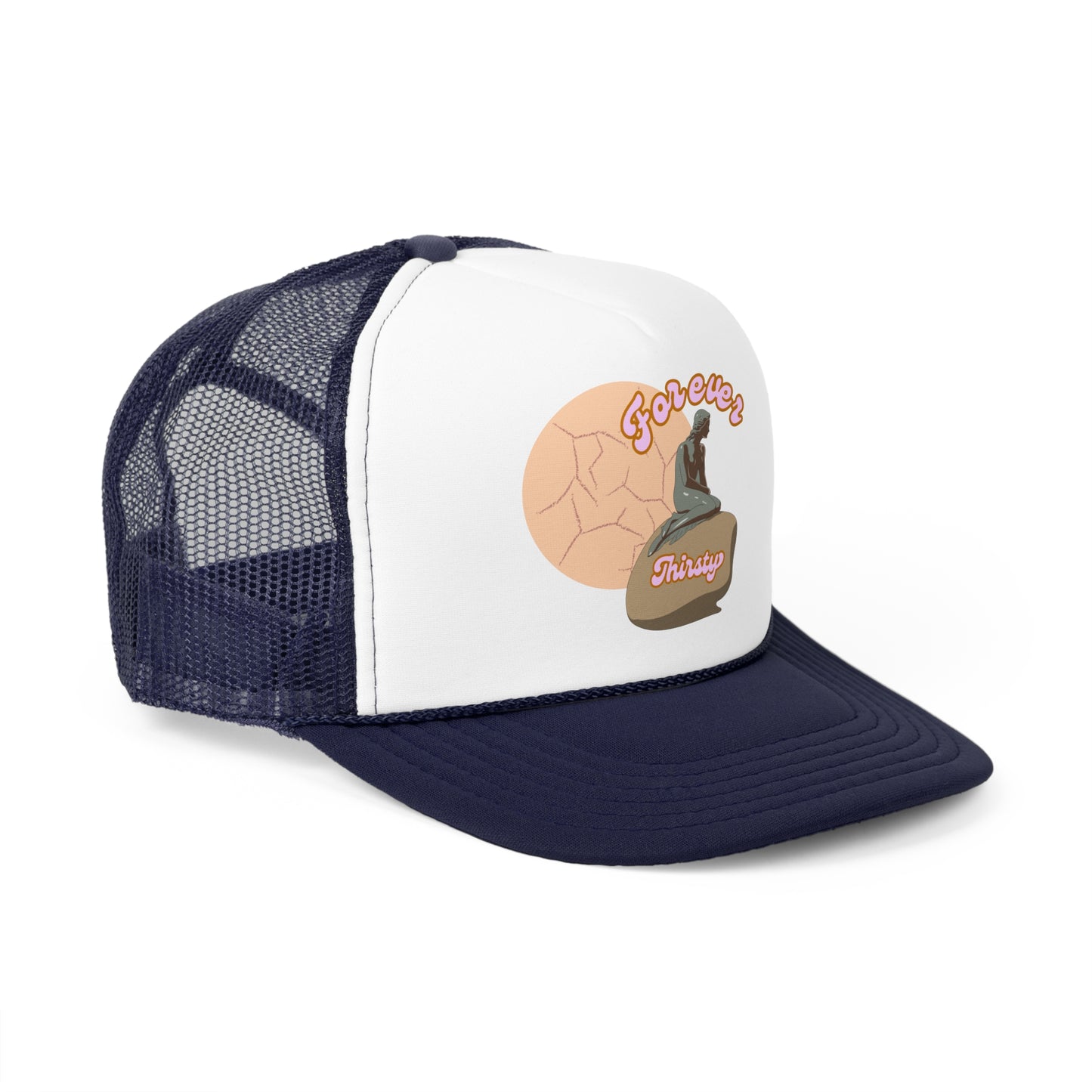 Forever Thirsty Trucker Cap