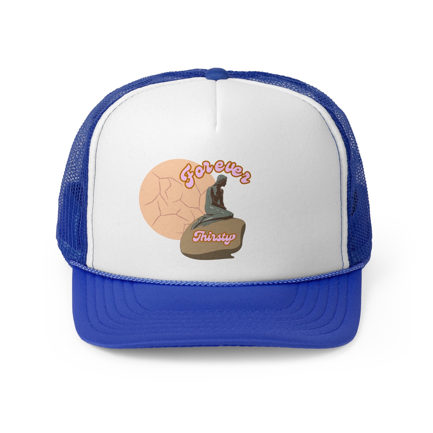 Forever Thirsty Trucker Cap