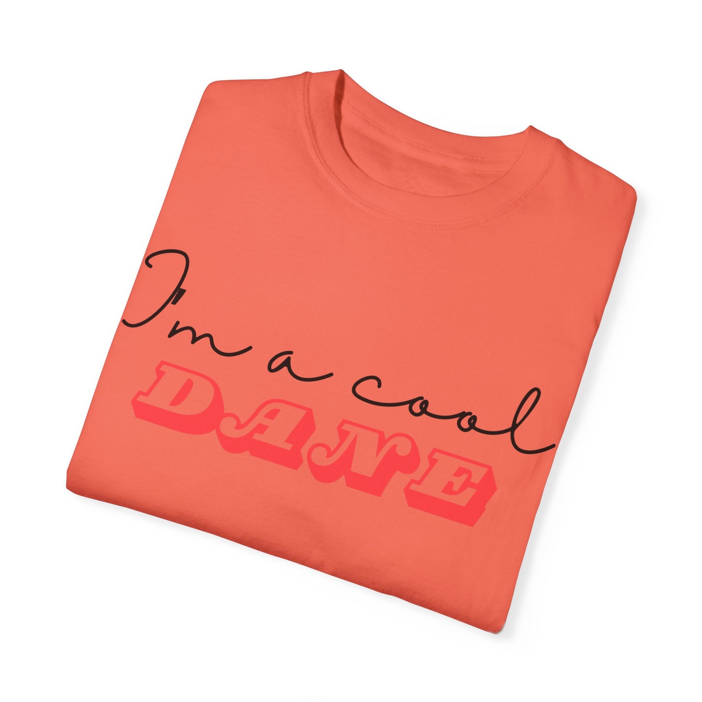 I'm a Cool Dane Unisex Garment-Dyed T-shirt