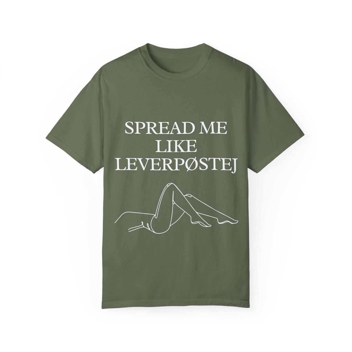Spread Me Like Leverpøstej Unisex Garment-Dyed T-shirt