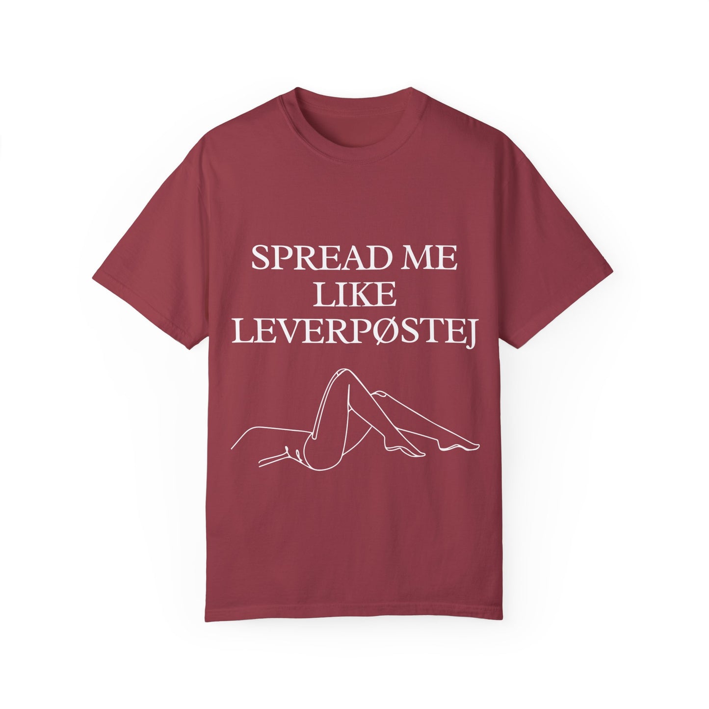 Spread Me Like Leverpøstej Unisex Garment-Dyed T-shirt