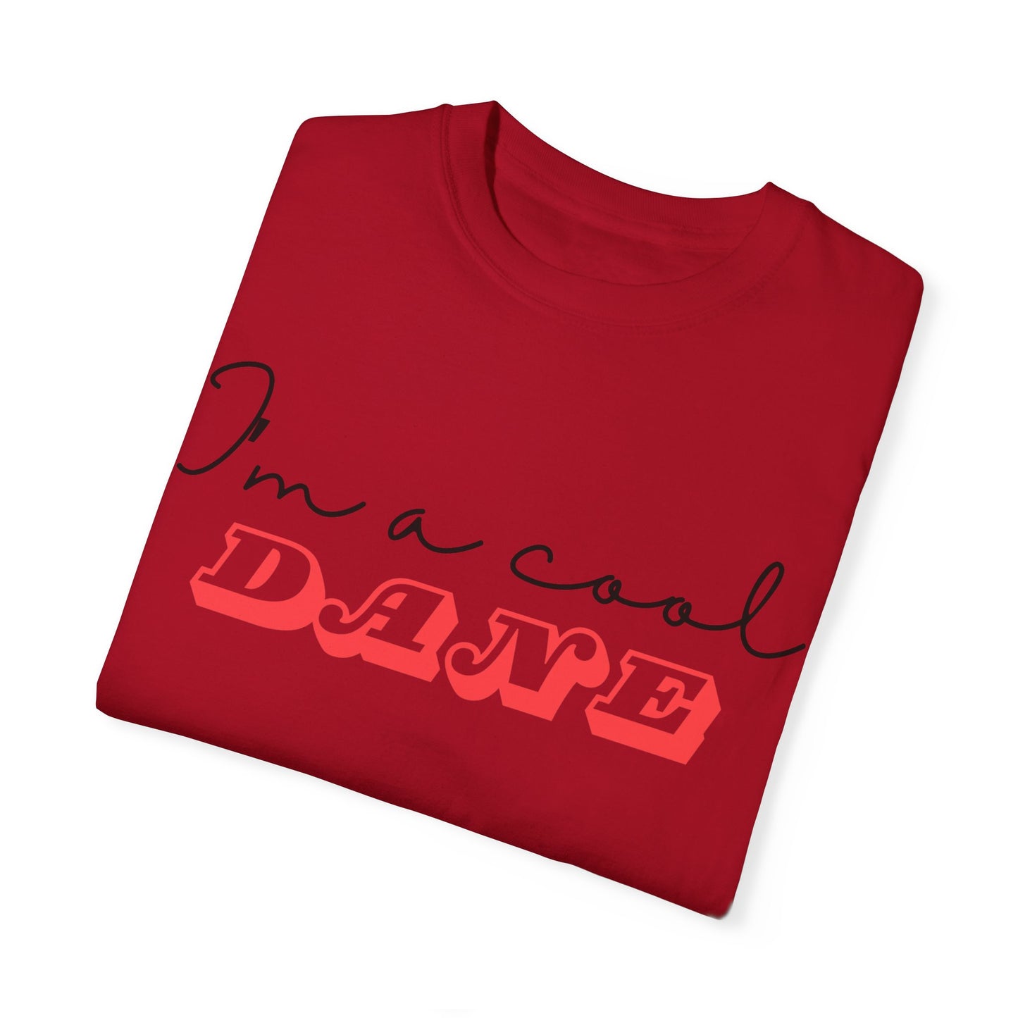 I'm a Cool Dane Unisex Garment-Dyed T-shirt