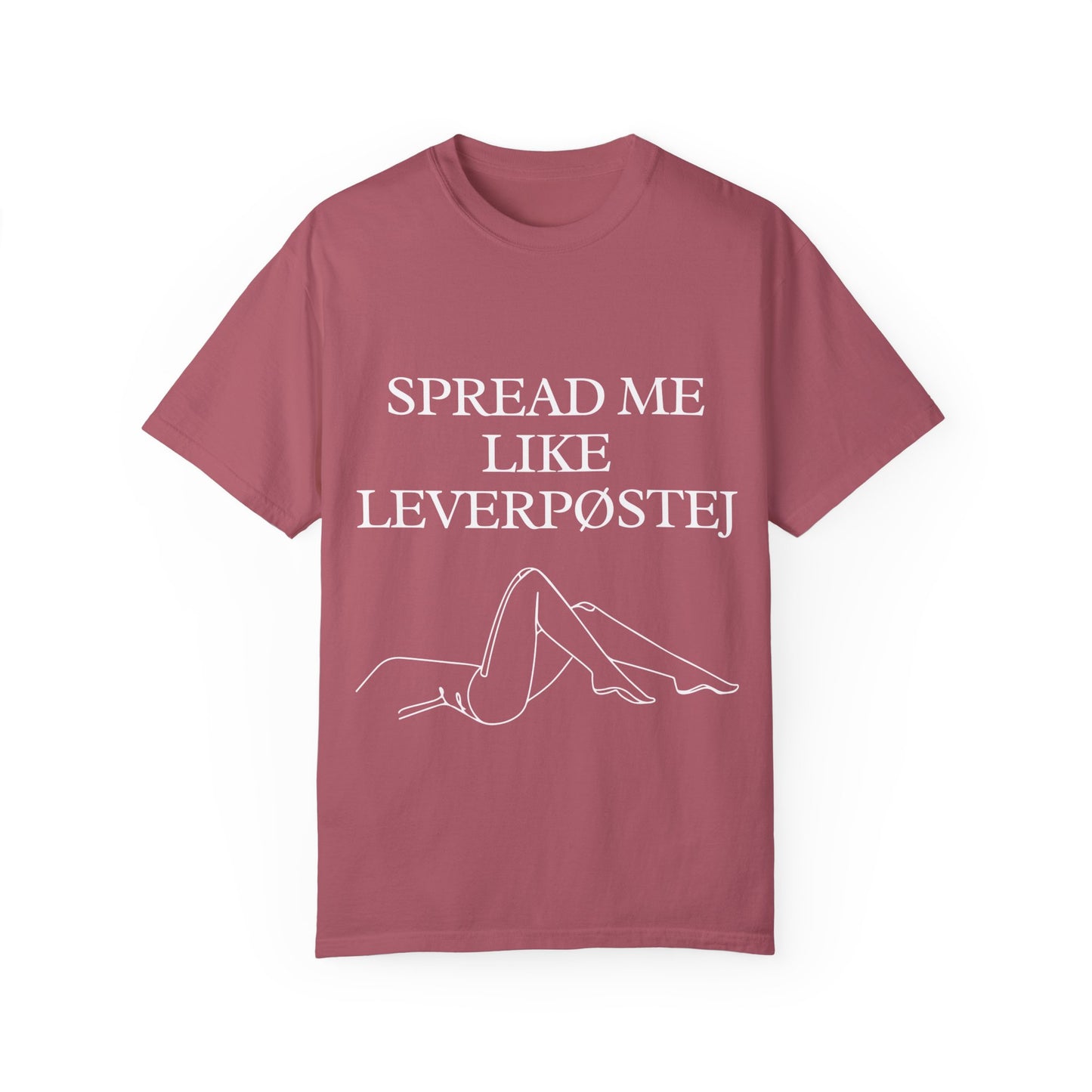 Spread Me Like Leverpøstej Unisex Garment-Dyed T-shirt