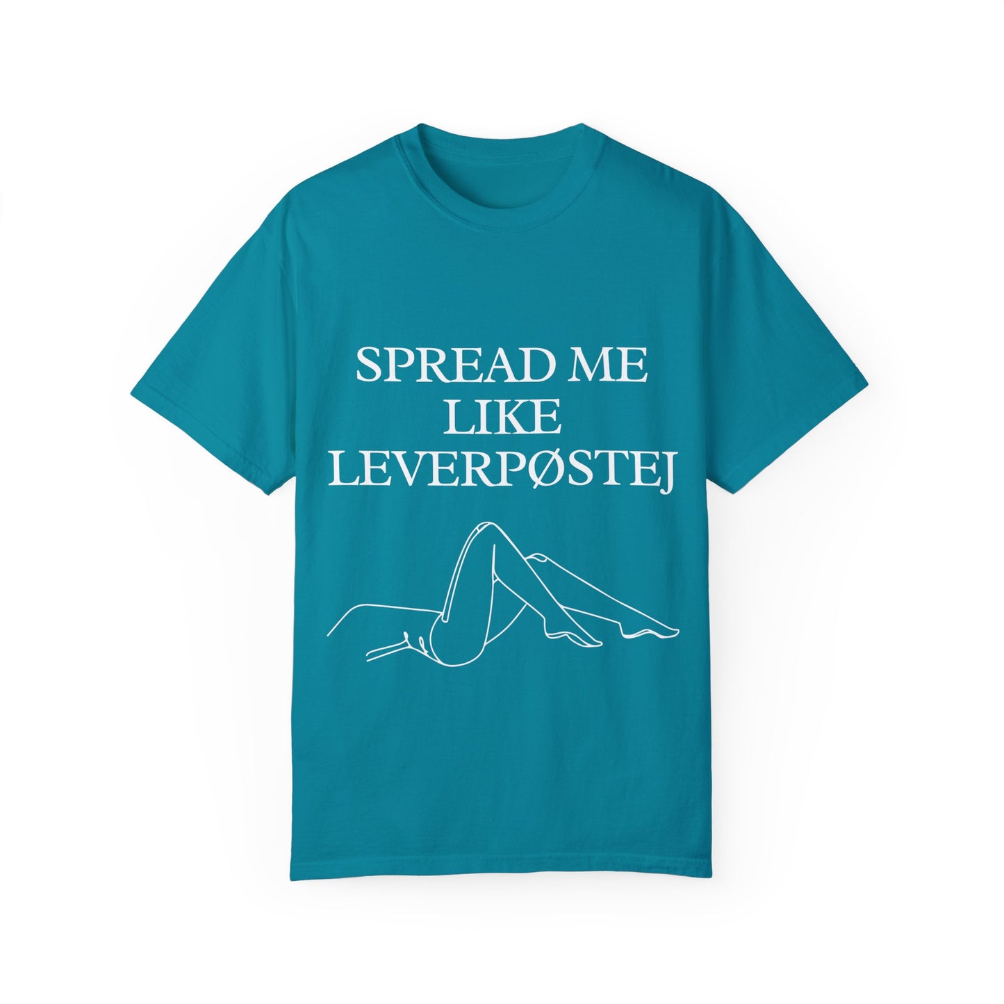 Spread Me Like Leverpøstej Unisex Garment-Dyed T-shirt