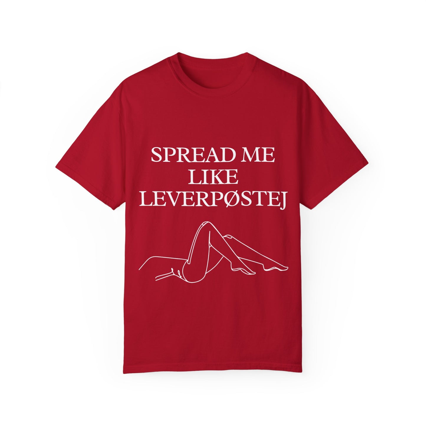 Spread Me Like Leverpøstej Unisex Garment-Dyed T-shirt