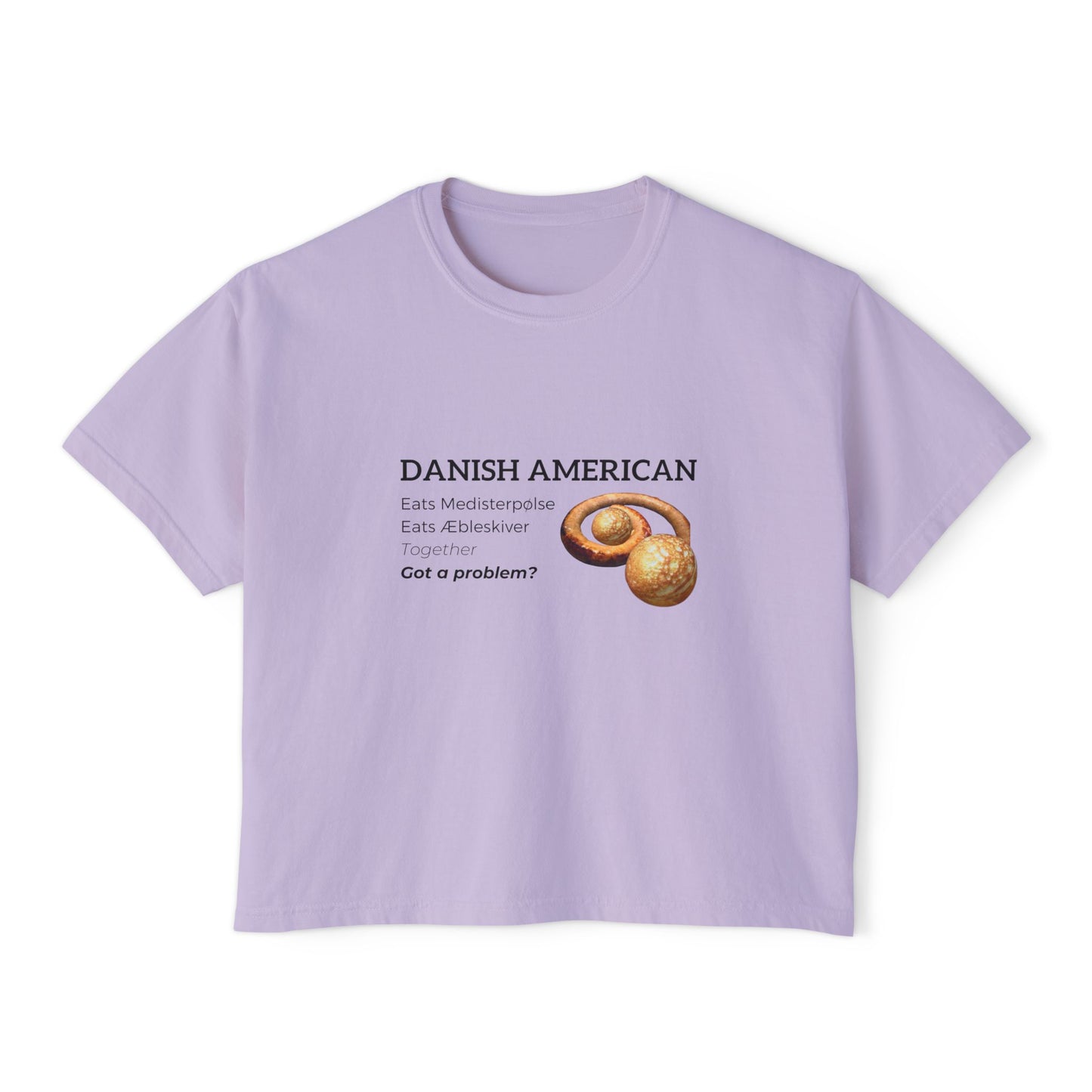 Danish American Eats Medisterpølse & Aebleskiver Together Women's Boxy Tee