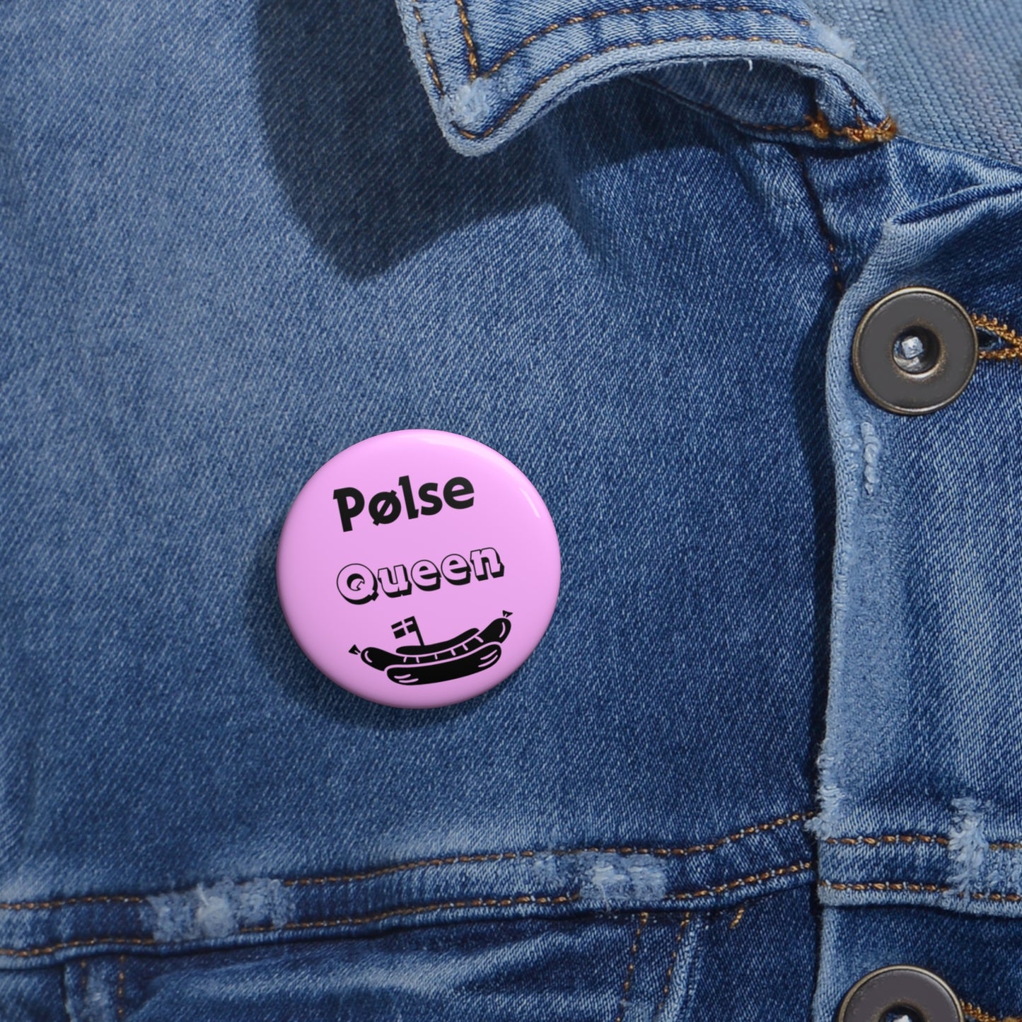 Pin Button - Pølse Queen Design